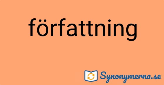 Bild som illustrerar ordet författning och dess synonymer.