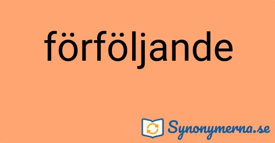 Bild som illustrerar ordet förföljande och dess synonymer.