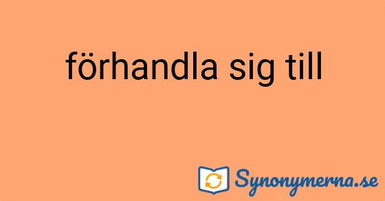 Bild som illustrerar uttrycket förhandla sig till och dess synonymer.