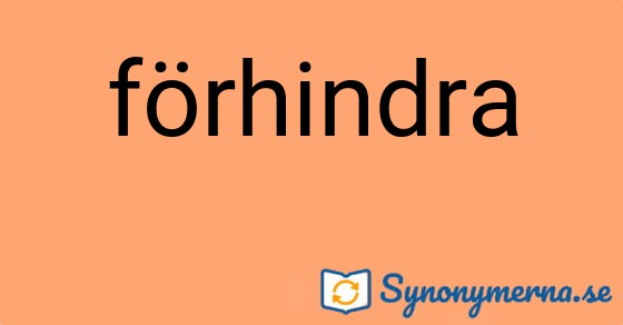 Bild som illustrerar ordet förhindra och dess synonymer.