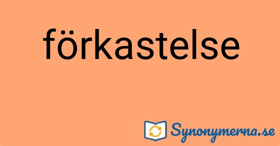 Bild som illustrerar ordet förkastelse och dess synonymer.