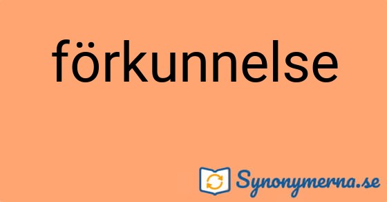 Bild som illustrerar ordet förkunnelse och dess synonymer.