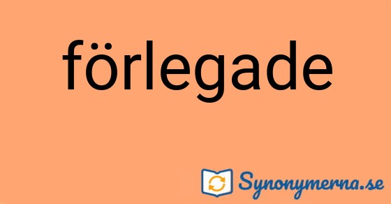 Bild som illustrerar ordet förlegade och dess synonymer.