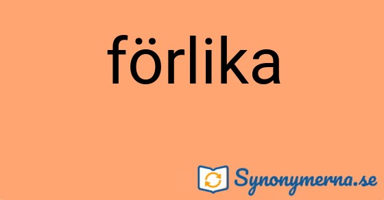Bild som illustrerar ordet förlika och dess synonymer.