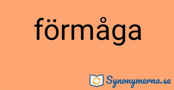 Bild som illustrerar ordet förmåga och dess synonymer.