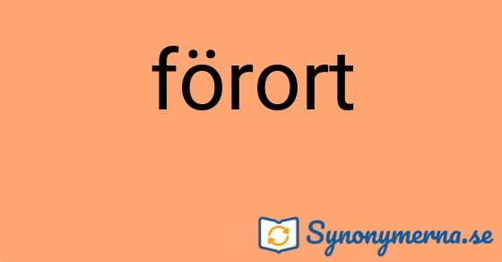Bild som illustrerar ordet förort och dess synonymer.