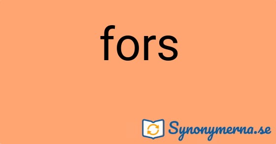 Bild som illustrerar ordet fors och dess synonymer.