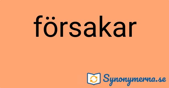 Bild som illustrerar ordet försakar och dess synonymer.