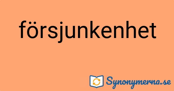Bild som illustrerar ordet försjunkenhet och dess synonymer.