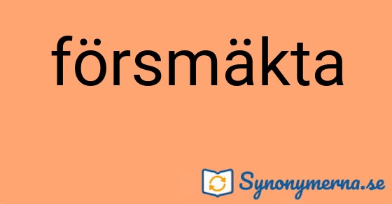 Bild som illustrerar ordet försmäkta och dess synonymer.