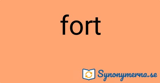 Bild som illustrerar ordet fort och dess synonymer.