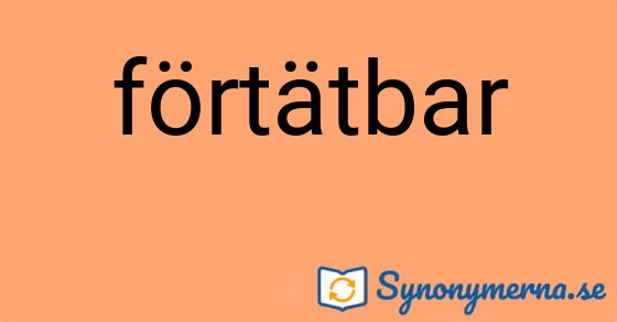 Bild som illustrerar ordet förtätbar och dess synonymer.