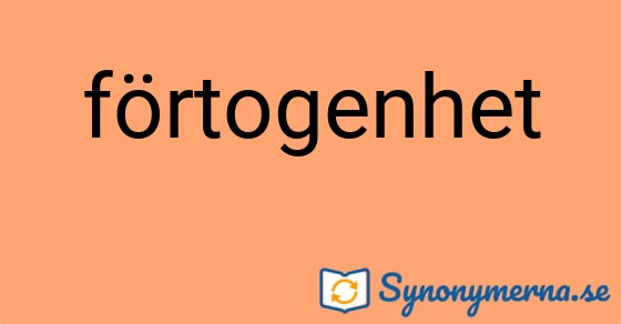 Bild som illustrerar ordet förtogenhet och dess synonymer.