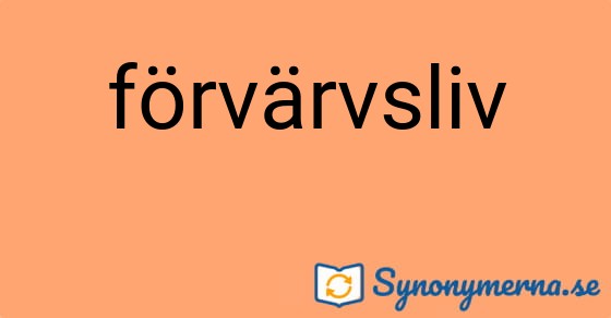 Bild som illustrerar ordet förvärvsliv och dess synonymer.