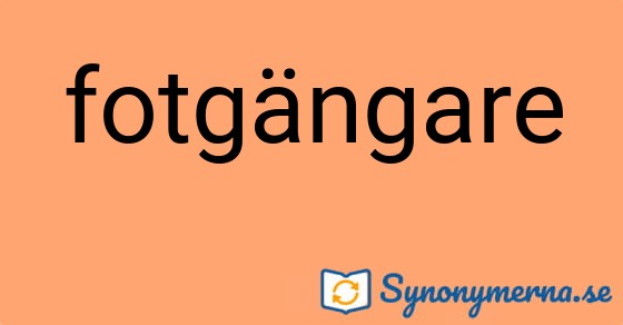 Bild som illustrerar ordet fotgängare och dess synonymer.
