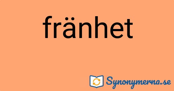 Bild som illustrerar ordet fränhet och dess synonymer.