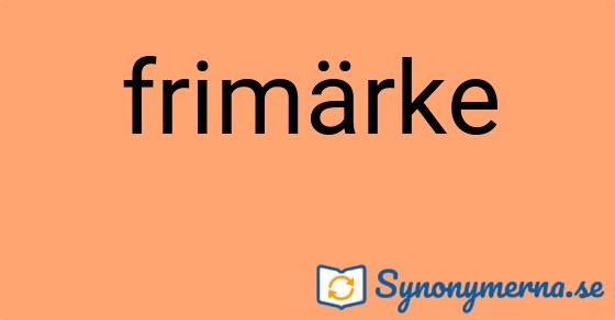 Bild som illustrerar ordet frimärke och dess synonymer.