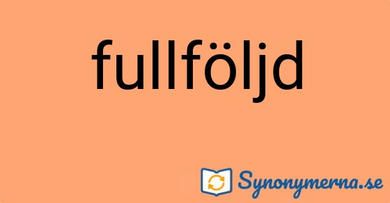 Bild som illustrerar ordet fullföljd och dess synonymer.