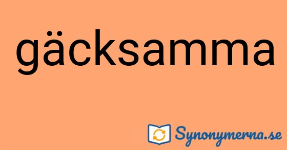 Bild som illustrerar ordet gäcksamma och dess synonymer.