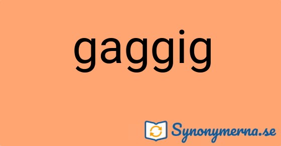 Bild som illustrerar ordet gaggig och dess synonymer.