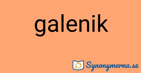 Bild som illustrerar ordet galenik och dess synonymer.