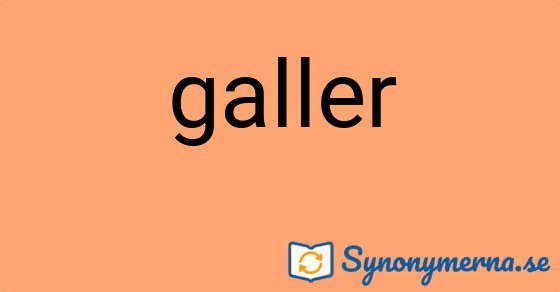 Bild som illustrerar ordet galler och dess synonymer.