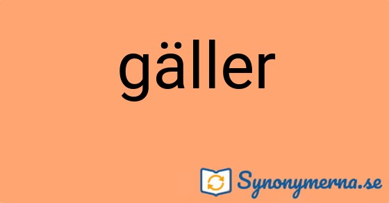 Bild som illustrerar ordet gäller och dess synonymer.