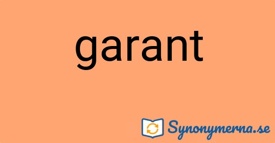 Bild som illustrerar ordet garant och dess synonymer.