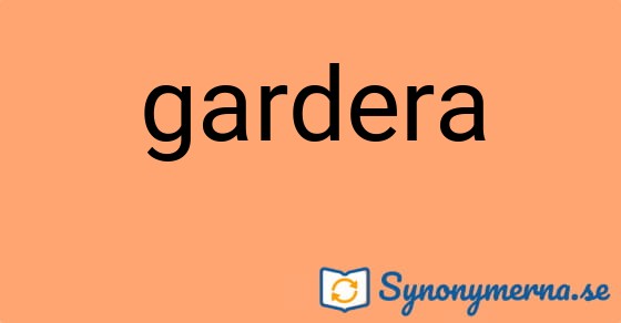 Bild som illustrerar ordet gardera och dess synonymer.