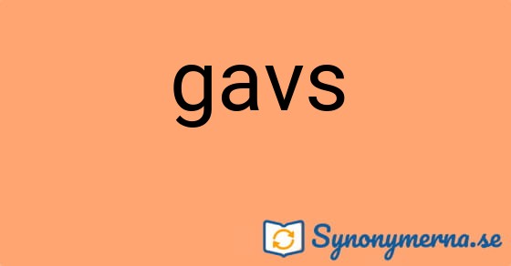 Bild som illustrerar ordet gavs och dess synonymer.