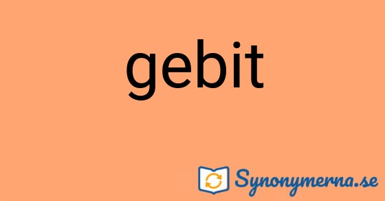 Bild som illustrerar ordet gebit och dess synonymer.