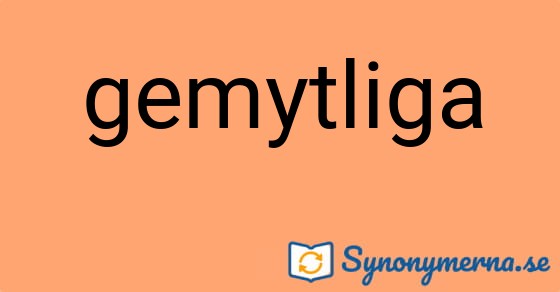 Bild som illustrerar ordet gemytliga och dess synonymer.