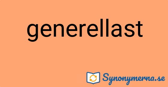 Bild som illustrerar ordet generellast och dess synonymer.