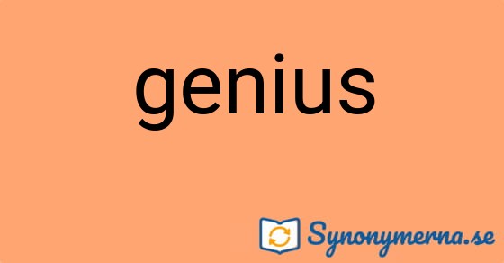 Bild som illustrerar ordet genius och dess synonymer.