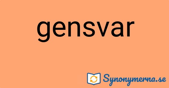 Bild som illustrerar ordet gensvar och dess synonymer.