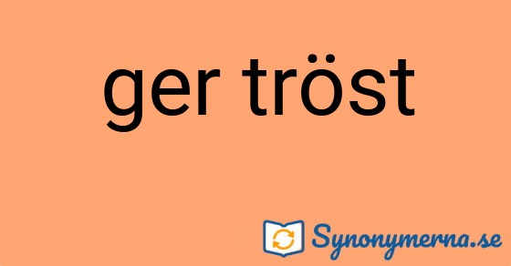 Bild som illustrerar uttrycket ger tröst och dess synonymer.