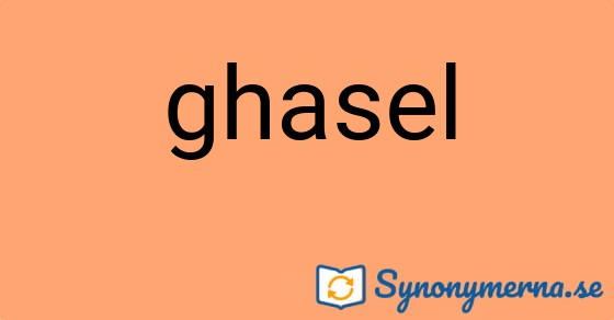 Bild som illustrerar ordet ghasel och dess synonymer.
