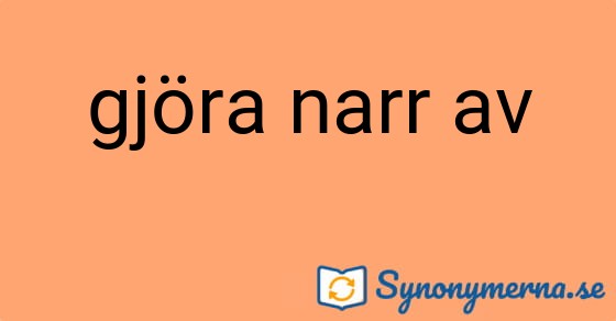 Bild som illustrerar uttrycket gjöra narr av och dess synonymer.