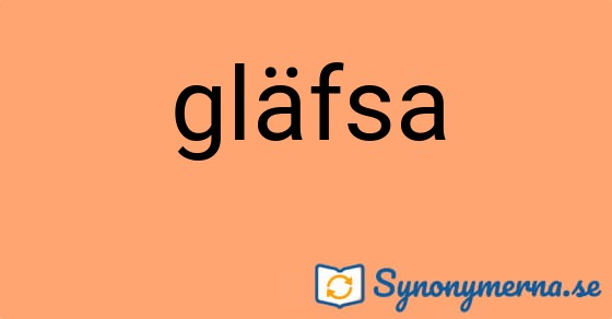 Bild som illustrerar ordet gläfsa och dess synonymer.