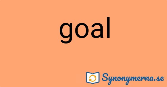 Bild som illustrerar ordet goal och dess synonymer.