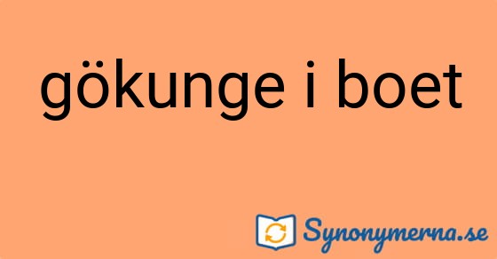 Bild som illustrerar uttrycket gökunge i boet och dess synonymer.