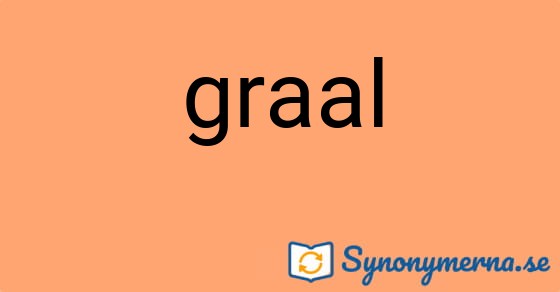 Bild som illustrerar ordet graal och dess synonymer.