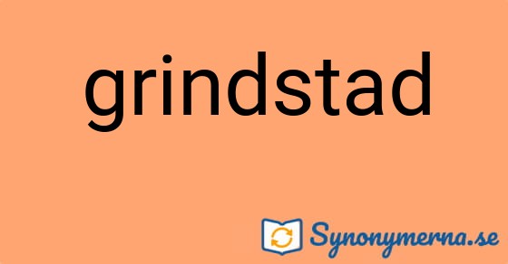 Bild som illustrerar ordet grindstad och dess synonymer.