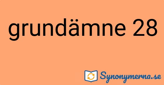 Bild som illustrerar uttrycket grundämne 28 och dess synonymer.