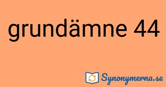 Bild som illustrerar uttrycket grundämne 44 och dess synonymer.