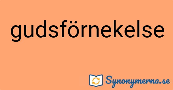 Bild som illustrerar ordet gudsförnekelse och dess synonymer.