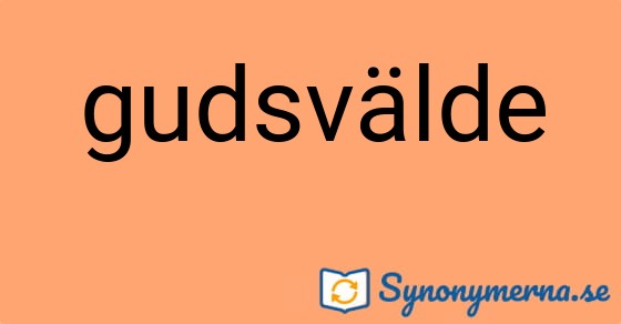 Bild som illustrerar ordet gudsvälde och dess synonymer.
