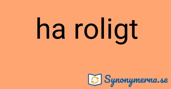 Bild som illustrerar uttrycket ha roligt och dess synonymer.