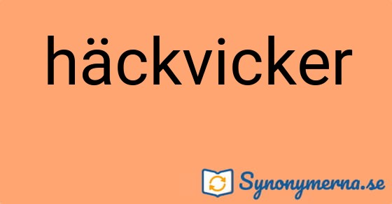 Bild som illustrerar ordet häckvicker och dess synonymer.