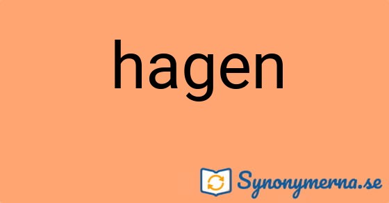 Bild som illustrerar ordet hagen och dess synonymer.